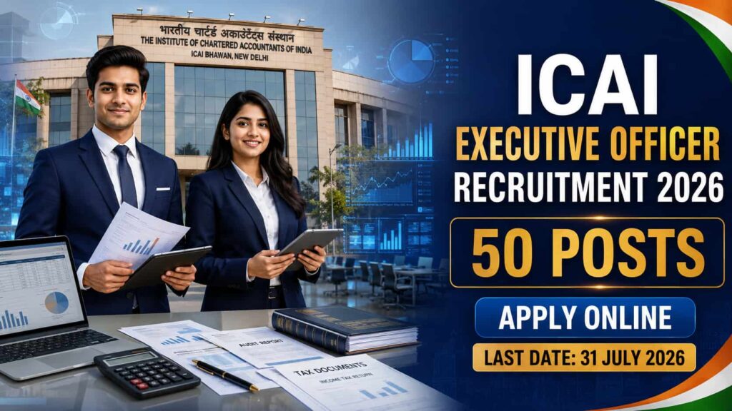 ICAI Executive Officer Recruitment 2026 notification inviting online applications for 50 Executive Officer posts for Chartered Accountants.