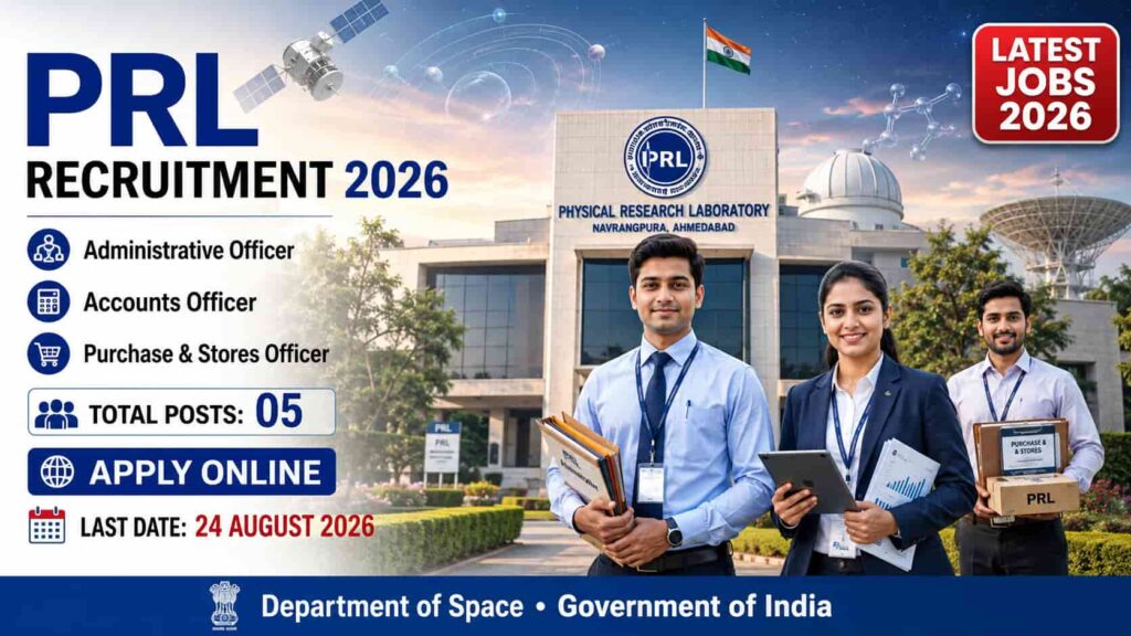 Physical Research Laboratory PRL Recruitment 2026 notification for Administrative Officer, Accounts Officer and Purchase & Stores Officer posts.