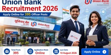 Union Bank of India Recruitment 2026 notification inviting online applications for 395 Officer, Manager, and Specialist Officer posts.