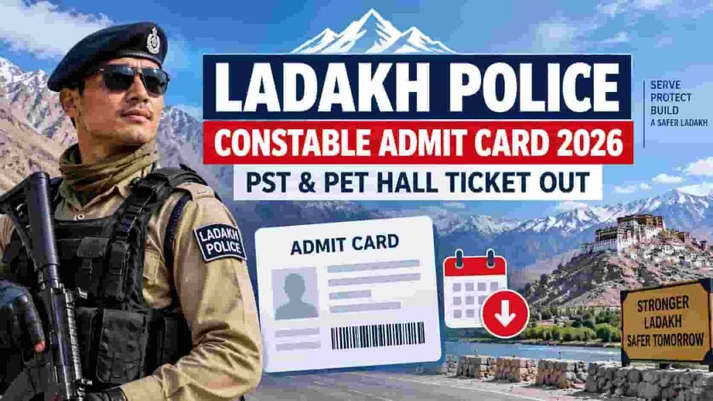 Ladakh Police Constable Admit Card 2026 for PST and PET