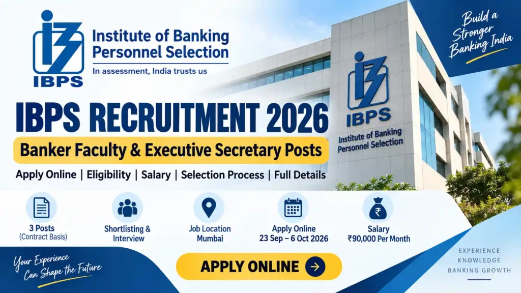 IBPS Recruitment 2026 Banker Faculty and Executive Secretary Jobs